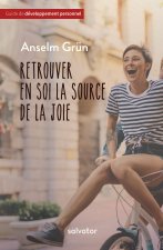 Retrouver en soi la source de la joie (poche)