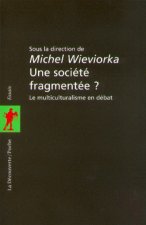 Une societé fragmentée ?