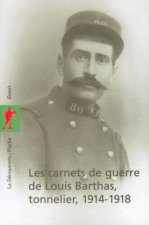 Les carnets de guerre de Louis Barthas, tonnelier 1914-1918