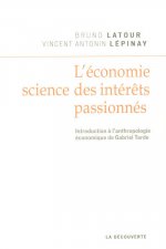 L'économie, science des intérêts passionnés