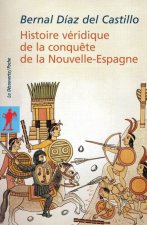 Histoire véridique de la conquête de la nouvelle Espagne (en 1 vol.)