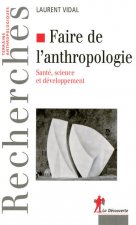 Faire de l'anthropologie