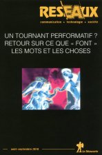 Revue Réseaux Volume 28-163/2010 Un tournant performatif ? Retour sur ce que 