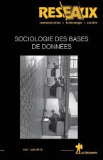 Revue Réseaux Volume 31-178-179/2013 : Sociologie des bases de données