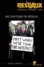 Revue Réseaux Volume 181/2013 : Militantisme en réseaux