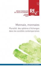 Revue française de socio-économie numéro 12 Monnaie, monnaies - Pluralités des sphères d'échanges