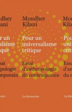 Pour un universalisme critique - Essai d'anthropologie du contemporain