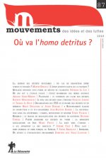 Revue Mouvements numéro 87 Où va l'homo detritus ?