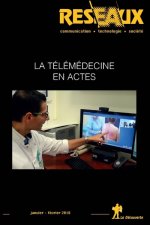 Revue Réseaux Volume 36-207/2018 La télémédecine en actes