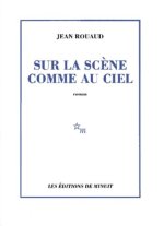 Sur la scène comme au ciel