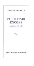 Pour finir encore et autres foirades suivi de ni l'un ni l'autre