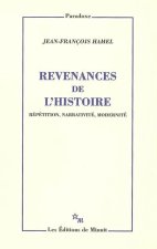 Revenances de l'histoire. Répétition narrativite modernité