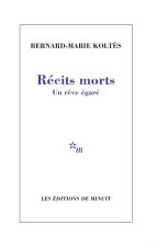 Récits morts : Un rêve égaré