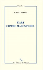 L'art comme malentendu