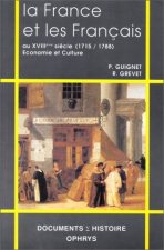 La France et les Français au XVIIIe siècle - 1715-1788