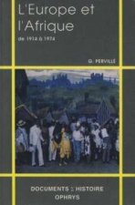 L'Europe et l'Afrique - de 1914 à 1974