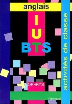 ANGLAIS BTS IUT ACTIVITES DE CLASSE
