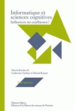 INFORMATIQUE ET SCIENCES COGNITIVES. INFLUENCES OU CONFLUENCE ?