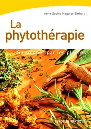 La Phytothérapie (Nogaret)(Brožovaná)