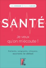 Santé: je veux qu'on m'écoute !