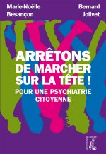 Arrêtons de marcher sur la tête !