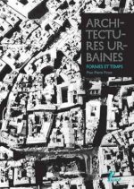 ARCHITECTURES URBAINES - FORMES ET TEMPS