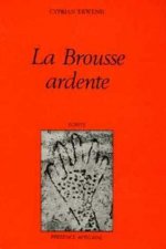 LA BROUSSE ARDENTE