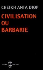 CIVILISATION OU BARBARIE