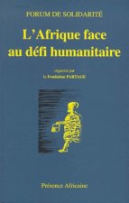 L'AFRIQUE FACE AU DEFI HUMANITAIRE