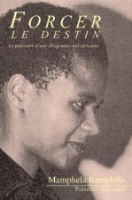 FORCER LE DESTIN