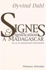 SIGNES ET SIGNIFICATIONS A MADAGASCAR