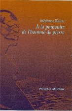 A LA POURSUITE DE L HOMME  DE PIERRE