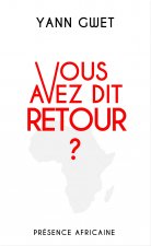 VOUS AVEZ DIT RETOUR?
