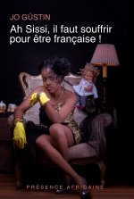 AH SISSI, IL FAUT SOUFFRIR POUR ÊTRE FRANCAISE