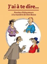 J'ai à te dire
