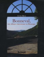 bonneval une abbaye cistercienne en rouergue (1147)