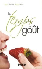 temps du gout (le)