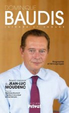 DOMINIQUE BAUDIS LIBRE ET INTEGRE