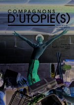 Compagnons d'utopie(s) scènes de la vie du village Emmaüs Lescar-Pau
