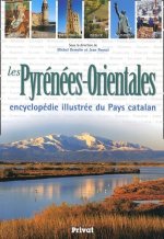pyrenees orientales - encyclopedie illustree du pays catalan