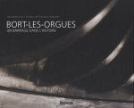 BORT-LES-ORGUES, UN BARRAGE DANS L'HISTOIRE