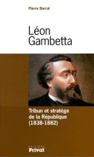 leon gambetta tribun et stratege de la republique