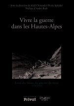 VIVRE LA GUERRE DANS LES HAUTES ALPES