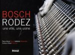 bosch, rodez, une ville une usine