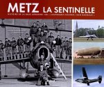 HISTOIRE DE LA BASE AERIENNE 128 DE METZ-FRESCATY