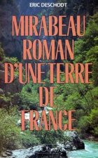 Mirabeau roman d'une terre de france
