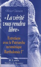 La vérité vous rendra libre