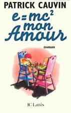 e=mc² mon amour
