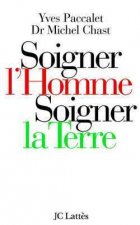 Soigner l'homme, soigner la Terre