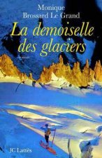 La demoiselle des glaciers